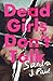 Dead Girls Don't Talk