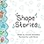 Shape Stories by Amanda Shackelford