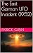 The East German UFO Inciden...