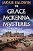 The Grace McKenna Mysteries Books 1–3 (A Grace McKenna Mystery) by Jackie Baldwin