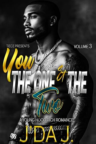 You The One and The Two 3: A Hood Rich Urban Romance, THE FINALE (Kindle Edition)