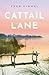 Cattail Lane: A Novel