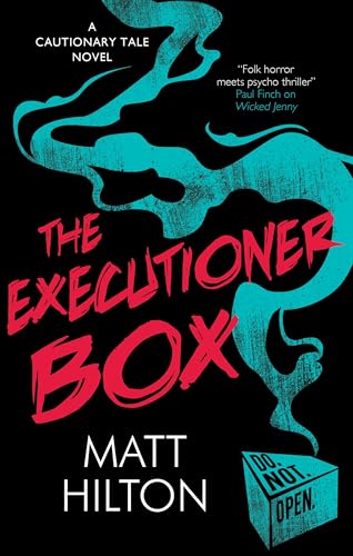 The Executioner Box (A Cautionary Tale Novel Book 2)