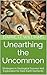 Unearthing the Uncommon: St...