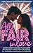All's Fair In Love: A Hot & Steamy Events Charity Anthology