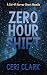 Zero Hour Shift: A Sci-Fi H...