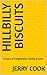 Hillbilly Biscuits: A Story of Forgiveness, Family, & Love