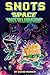 Space Intruders (The SNOTS ...