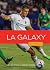LA Galaxy (Odysseys in Sports: Soccer Champions)
