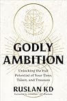 Godly Ambition: U...