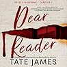Dear Reader by Tate James