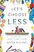 Let's Choose Less: A Young ...