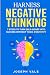 Harness Negative Thinking by Joseph Vale