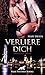 Verliere Dich | Erotischer ...