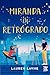 Miranda en retrógrado/ Miranda in Retrograde (Spanish Edition)
