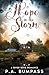 Hope in the Storm by P. A. Bumpass Hope in the Storm by P. A. Bumpass
