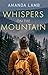 Whispers on the Mountain by Amanda Lamb