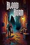 Blood Born by Jerry Hunter Oliveira Jr.