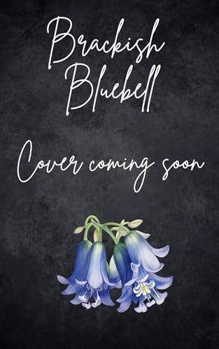 Brackish Bluebell (Louisiana Made Men Book 4)