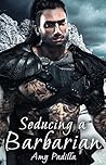 Seducing a Barbarian