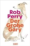 Der Große Gary: R...