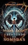 El Renegado de las sombras: (Saga Suriel, Vol. II) (Spanish Edition)
