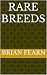 Rare Breeds