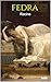 Fedra - Jean Racine (Spanish Edition)