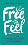 Free to Feel: Dis...