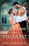 Vices, Villains and the Viscount by Karla Kratovil