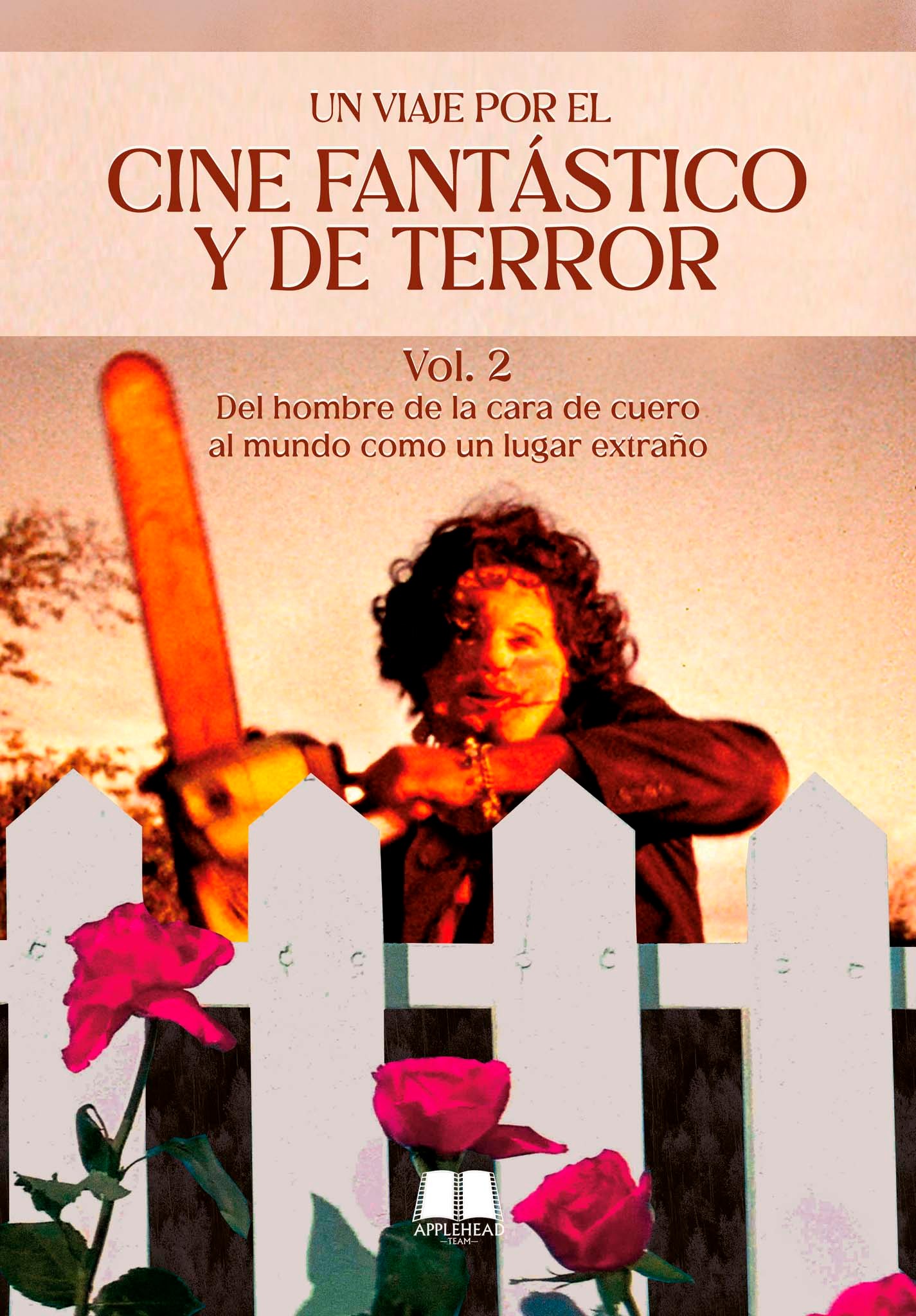 Un viaje por el cine fantástico y de terror Vol. 2: Del hombre de la cara de cuero a la aventura de