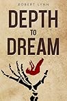 Depth to Dream