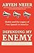 Defending My Enemy by Aryeh Neier
