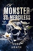 A Monster So Merciless