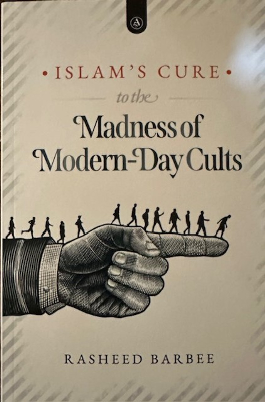 Islam's Cure To The Madness Of Modern-Day Cults