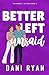 Better Left Unsaid (The Morelli Sisters)