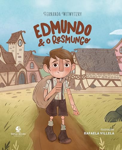 Edmundo e o resmungo – Da autora de "Enquanto Ana espera" e "É para o meu bem" (Portuguese Edition)