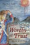 Worthy of Trust: That Word Honor: Book 1