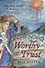 Worthy of Trust by Erin Makela