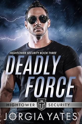 Deadly Force (Hightower Security #3)
