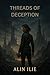 Threads of Deception: A Bil...