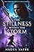The Stillness Within the Storm by Nadya Sayre