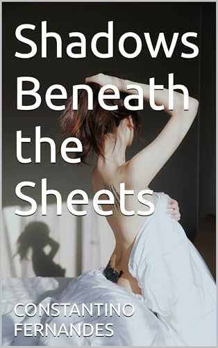 Shadows Beneath the Sheets (Kindle Edition)