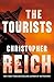 The Tourists by Christopher Reich