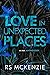 Love in Unexpected Place