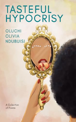 Tasteful Hypocrisy: A Collection of Poems (Kindle Edition)