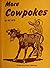 More Cowpokes