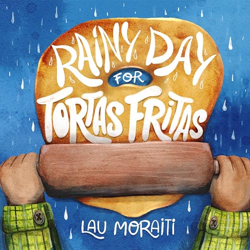 Rainy Day for Tortas Fritas (Paperback)