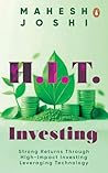 H.I.T. Investing: Strong Returns Through High-Impact Investing Leveraging Technology