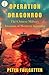 Operation Dragonroo: The Ch...